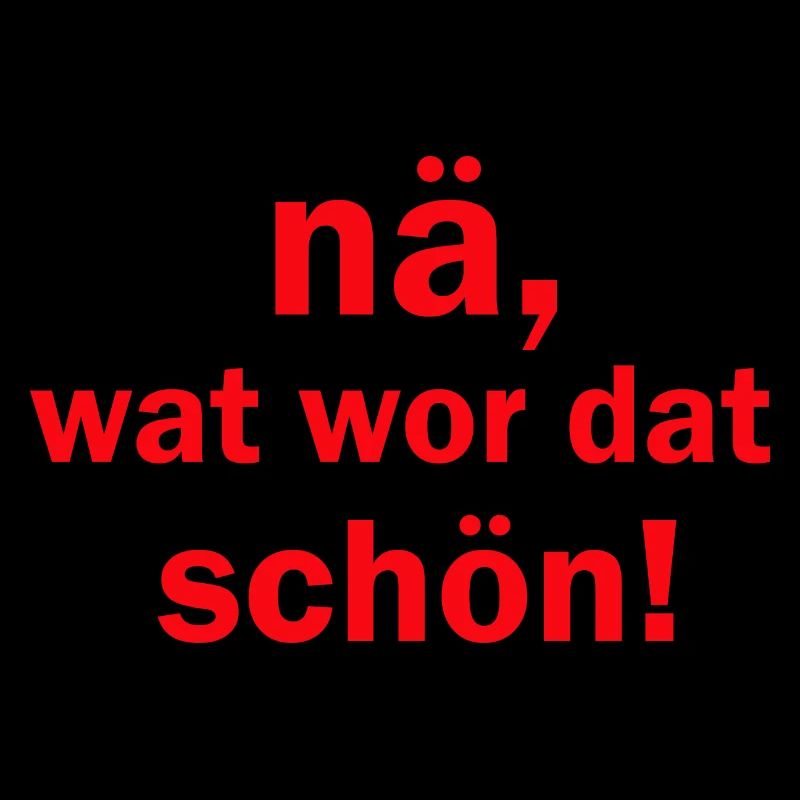 Na wat war dat schön kölsche Sprüche Köln