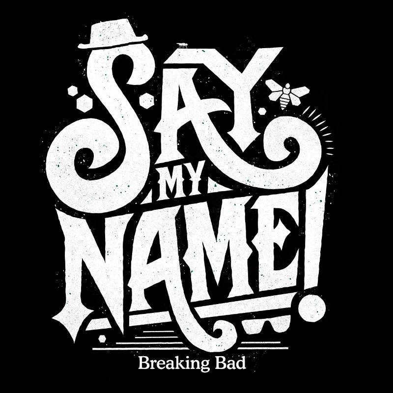 Breaking Bad Dis Mon Nom !