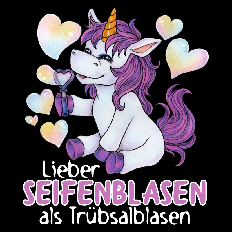 Lieber Seifenblasen als Trübsalblasen cute Einhorn