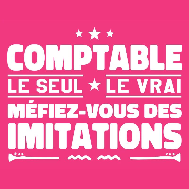 Comptable le seul. Comptable le vrai. Comptable