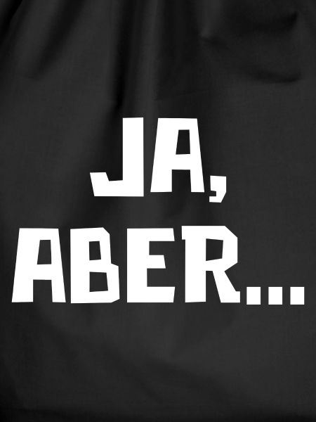 Ja, Aber...