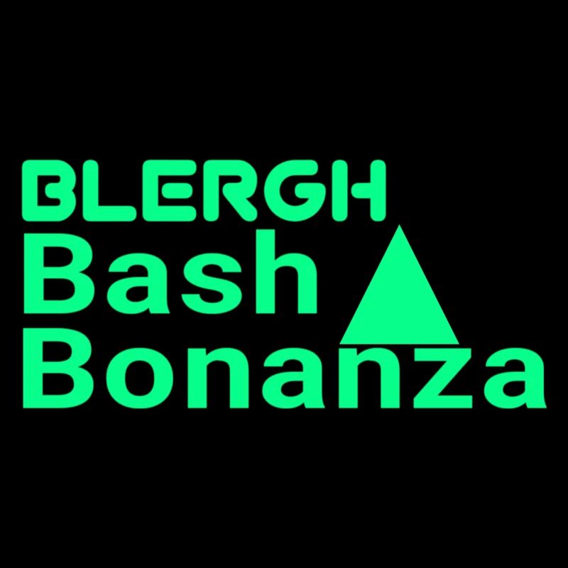 Blergh Bash Bonanza