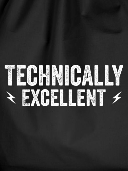 Technically Excellent