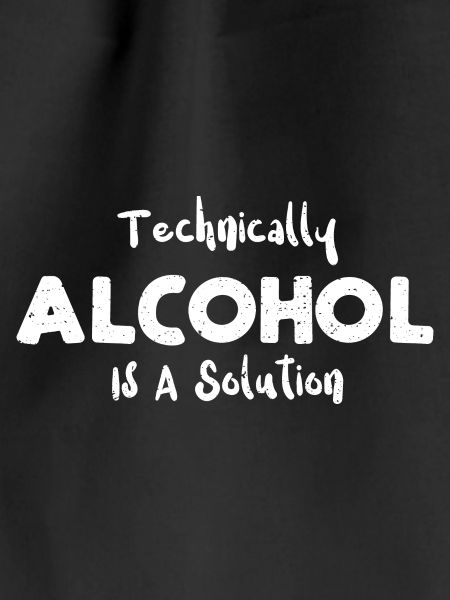 Technically Alcohol Is A Solution