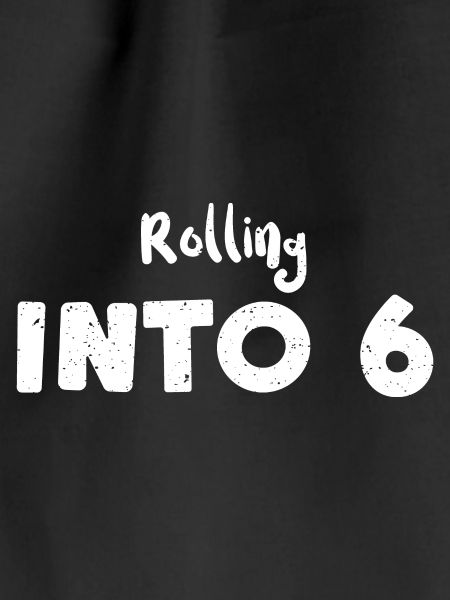 Rolling Into 6 - Birthday