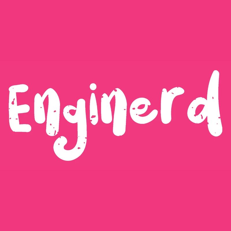 Enginerd - Engineer