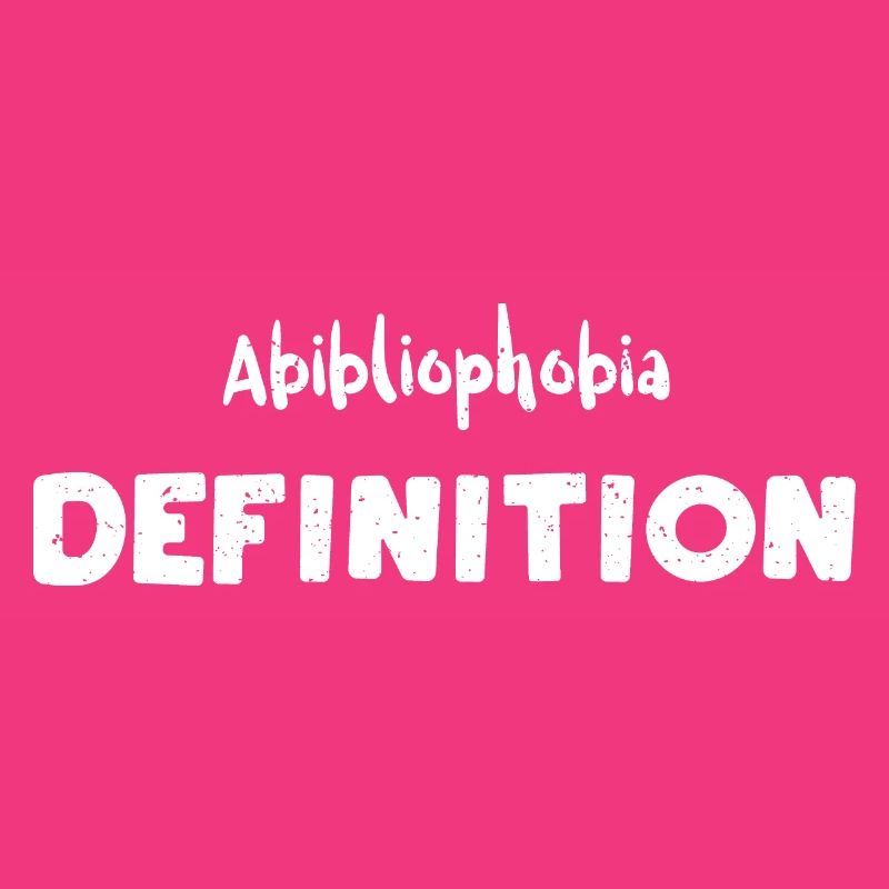 Abibliophobia Definition - Reading