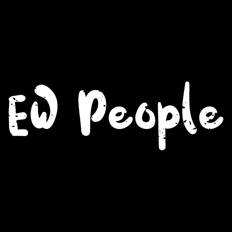 Ew People - Cats