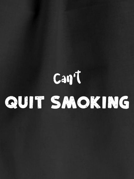 Can't Quit Smoking - BBQ