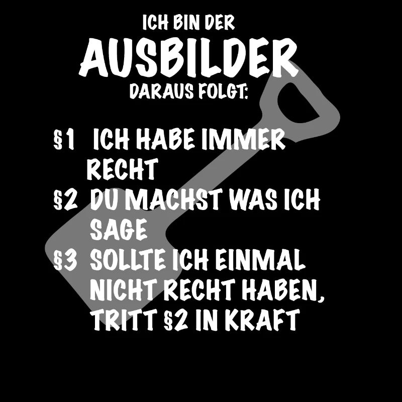 Ausbilder Spruch Geschenk Bauarbeiter Straßenbau