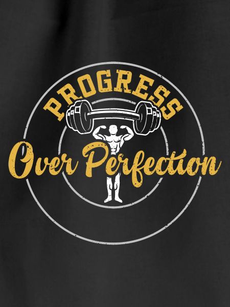 Progress Over Perfection - Gym