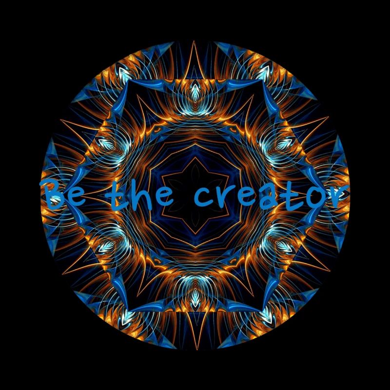 Be the creator