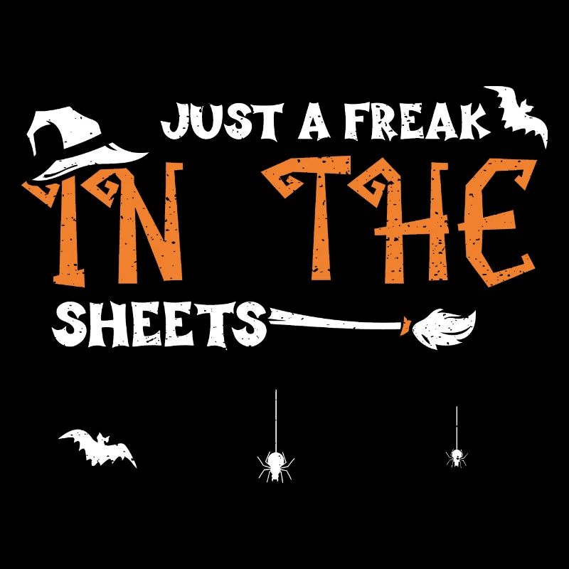 Just A Freak In The Sheets
