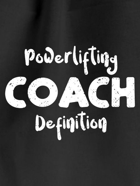 Powerlifting Coach Definition
