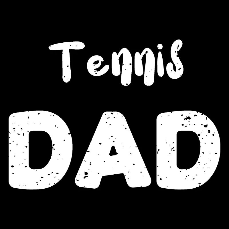 Tennis Dad - Dad