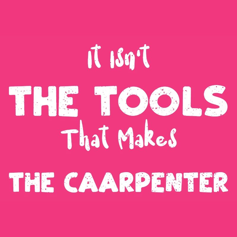 It Isn't The Tools That Makes Th...