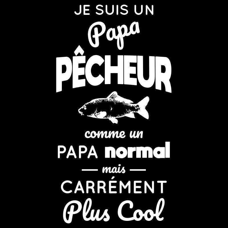 Papa pêcheur comme un papa normal mais plus cool