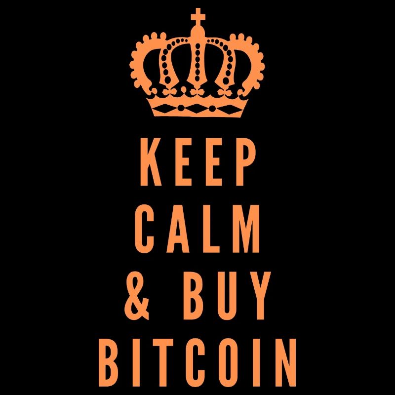 KEEP CALM & BUY BITCOIN