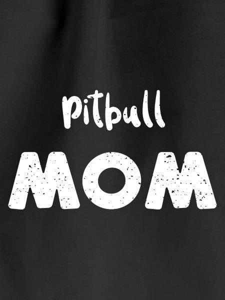 Pitbull Mom - Dogs