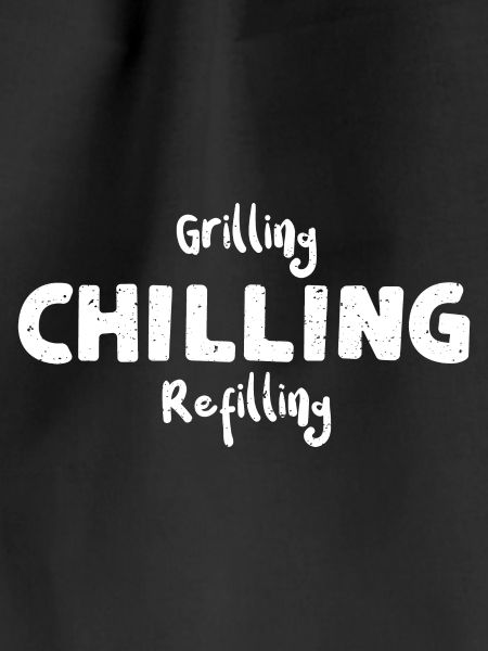 Grilling Chilling Refilling - BBQ