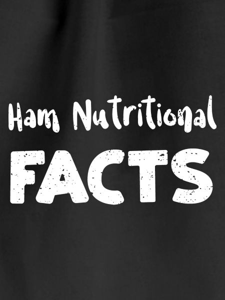 Ham Nutritional Facts