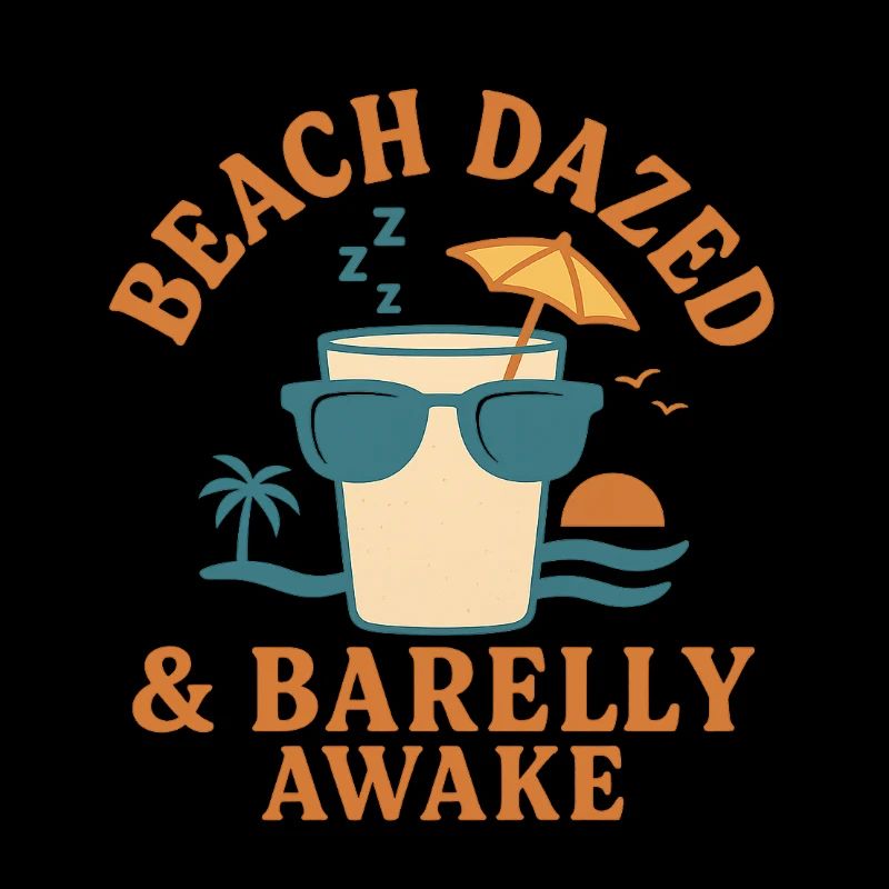 Beach Dazed & Barely Awake