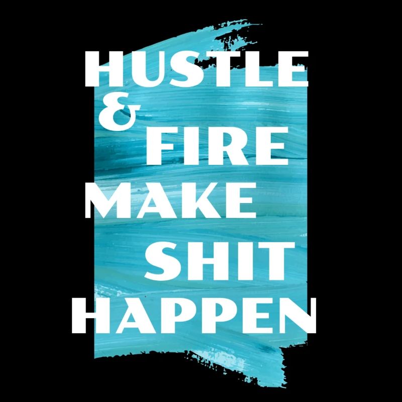 Hustle & Fire