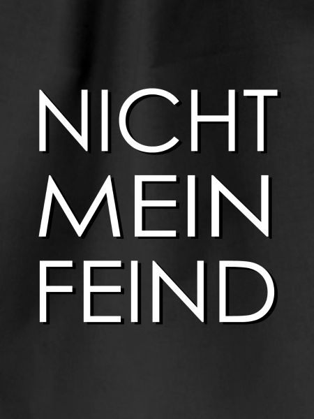 Nicht mein Feind