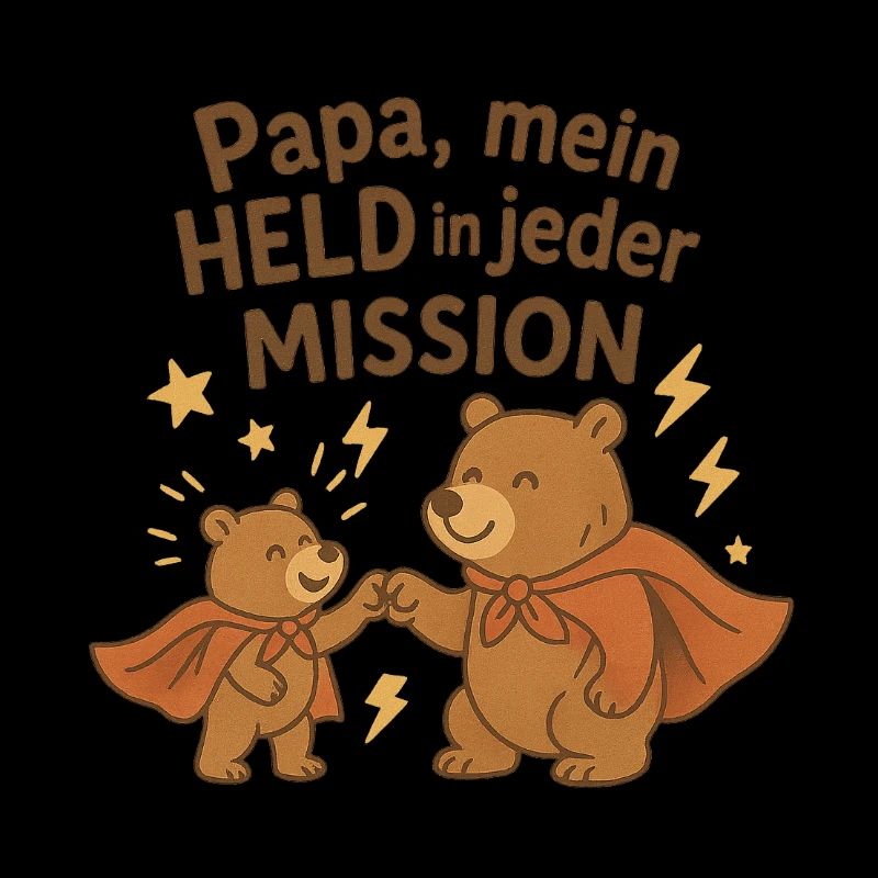 Papa, mein Held in jeder Mission