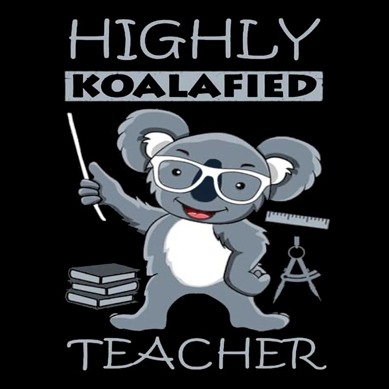 Highly Koalafied teacher Tshirt