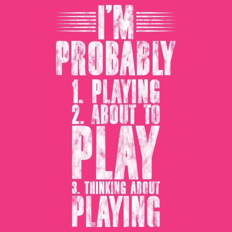 I'm Probably, 1 Playing, 2 About To Play, 3