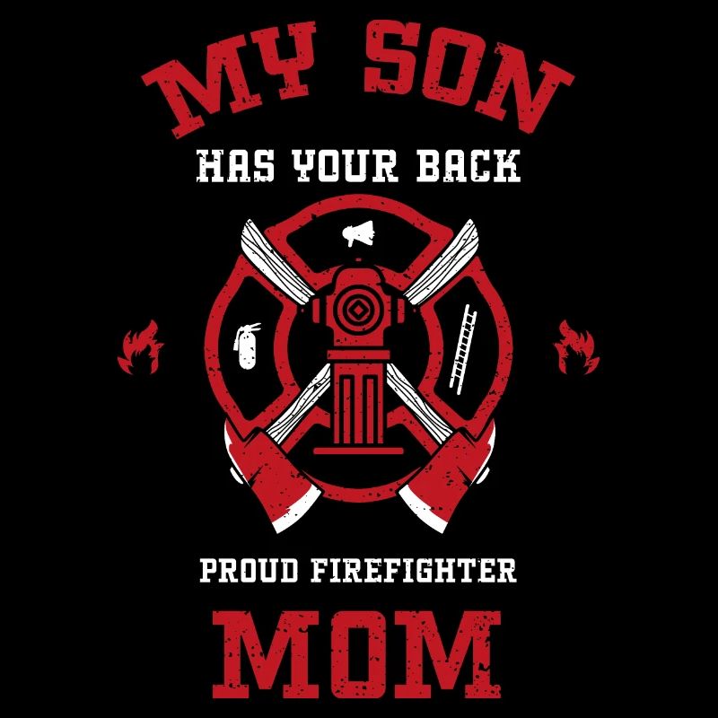 My Son Has Your Back Proud Firef...