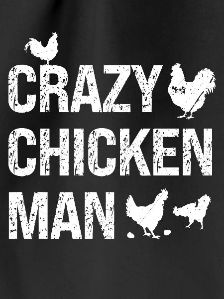 Crazy Chicken Man