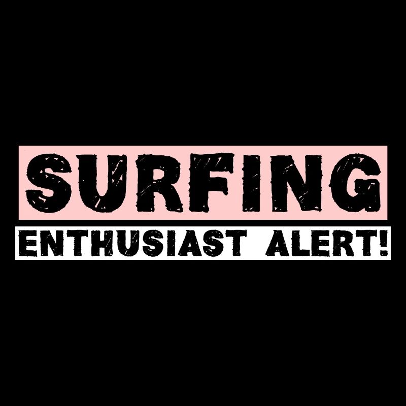 SURFING ENTHUSIAST ALERT!