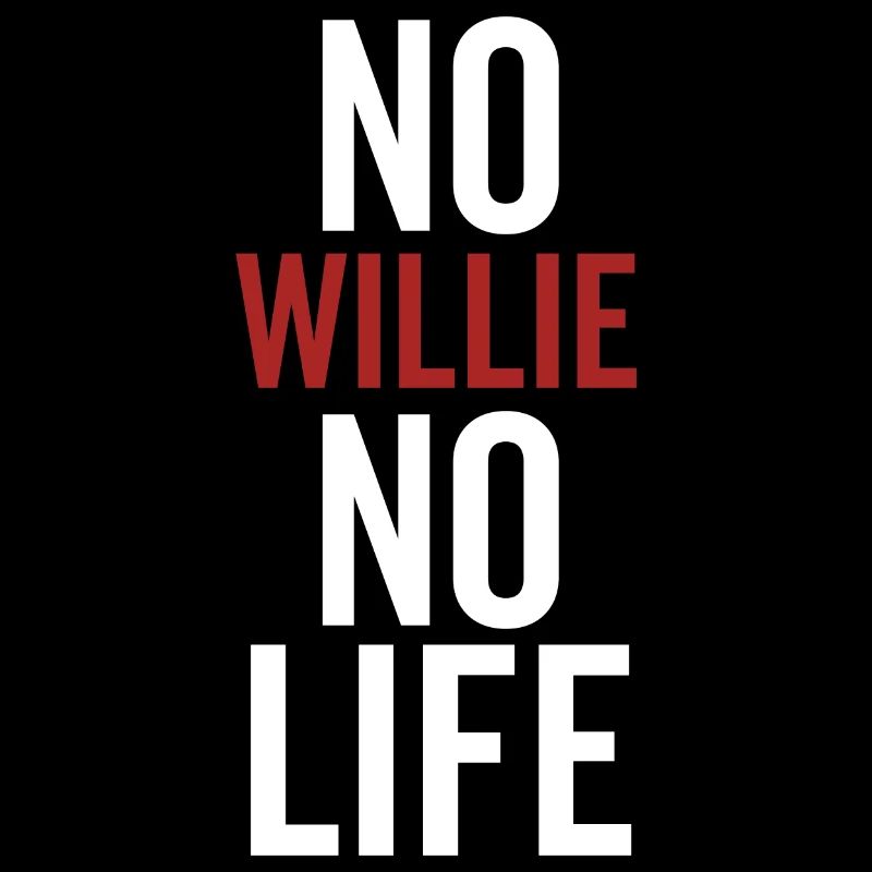 Pas de Willie Pas de vie