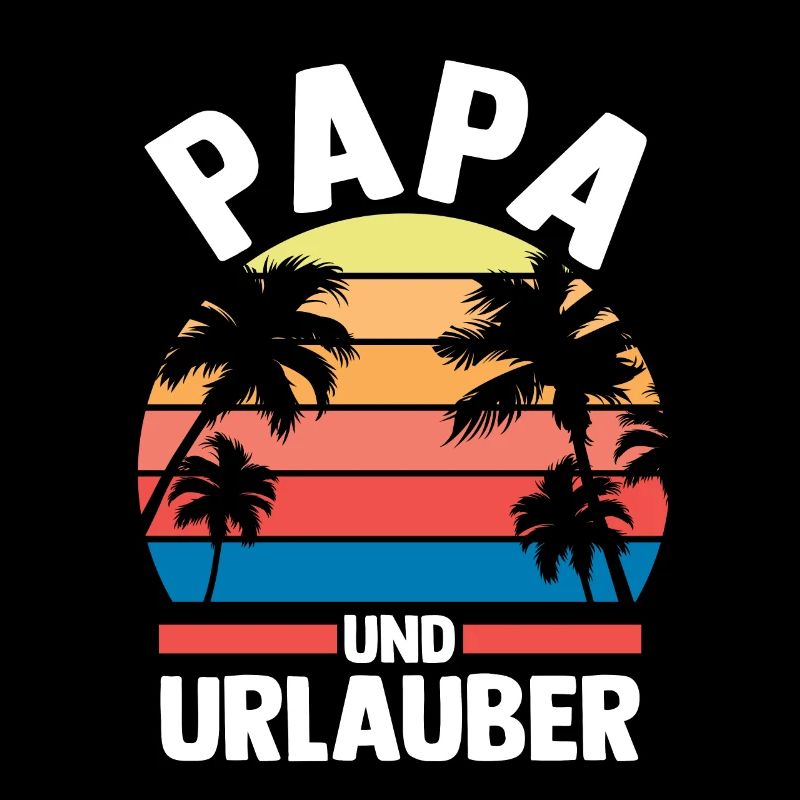 Vacation Vacationer Father Dad