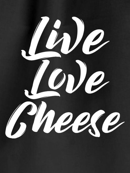Live Love Cheese