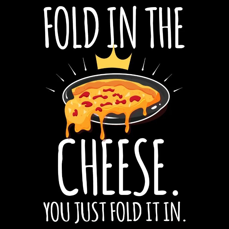 Funny Fold the Cheese Food Lovers Fun Fe