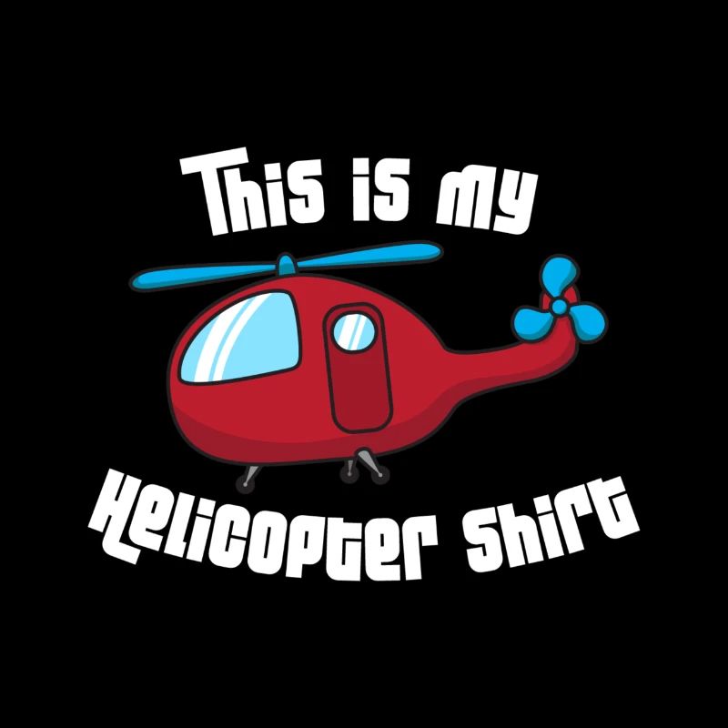 This Is My Helicopter Shirt Gift