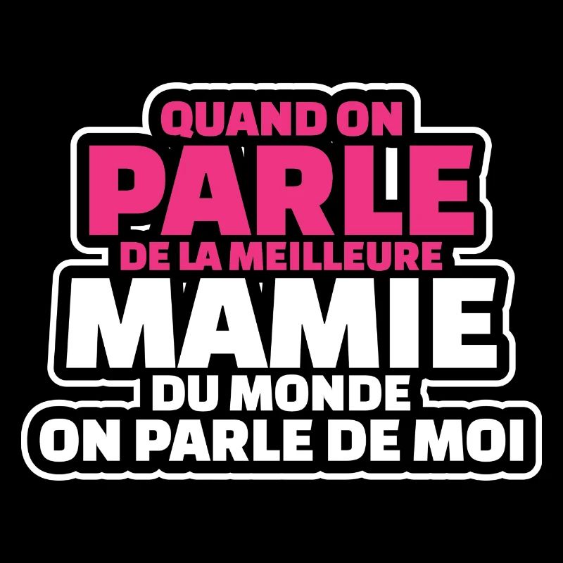 on parle meilleure mamie du monde on parle de moi