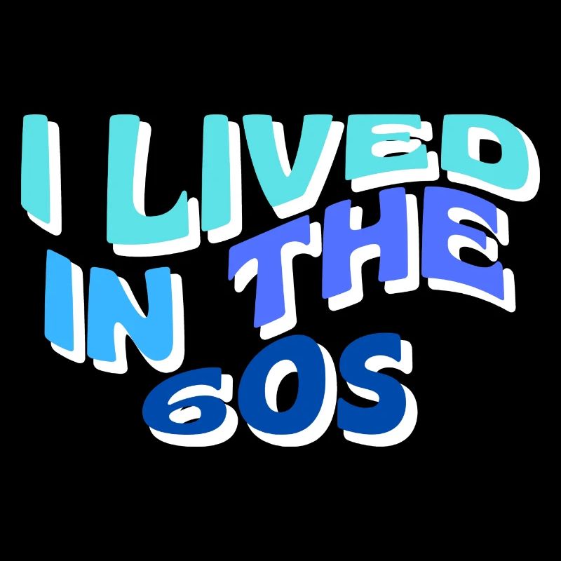 I lived in the 60s