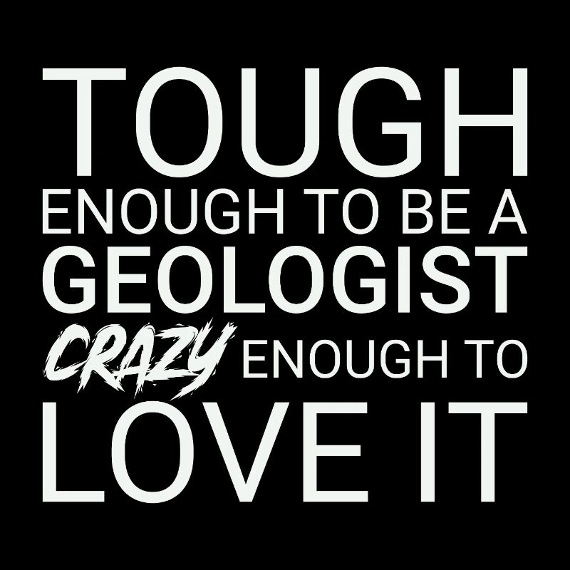 Geologist Crazy Geology