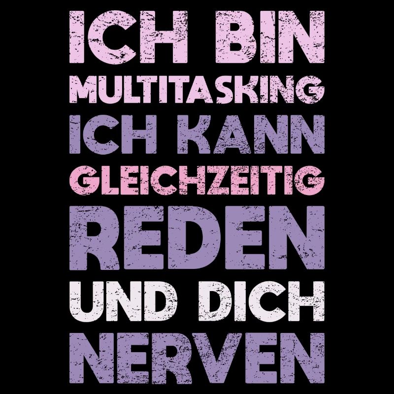 Ich Bin Multitasking – Ich Kann Gleichzeitig...