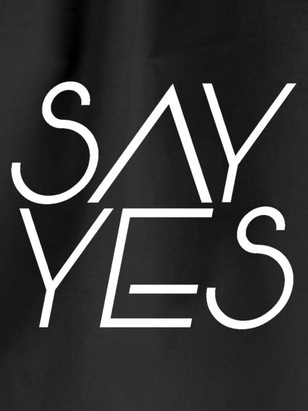 Say Yes Positive