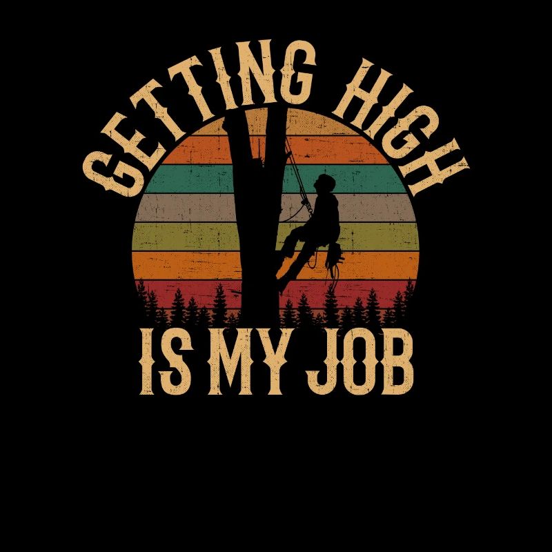 Getting High Is My Job, arborist
