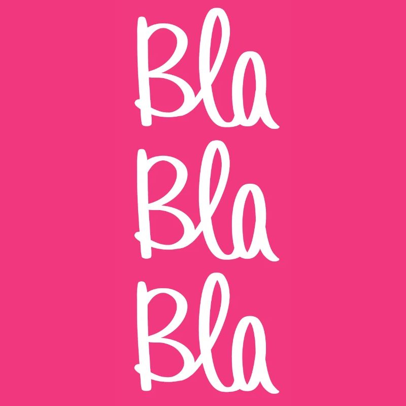 Bla bla bla