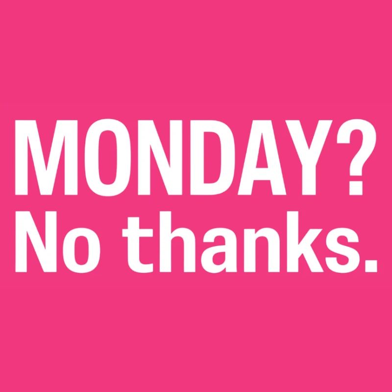 MondayNoThank You TypoNoire