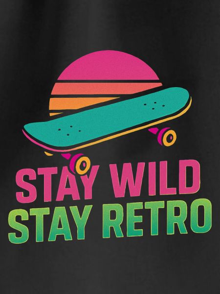 Stay Wild Retro Skate