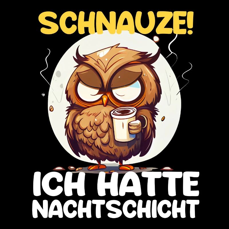 Nachtschicht Kaffee Eule Nachtdienst Schichtarbeit