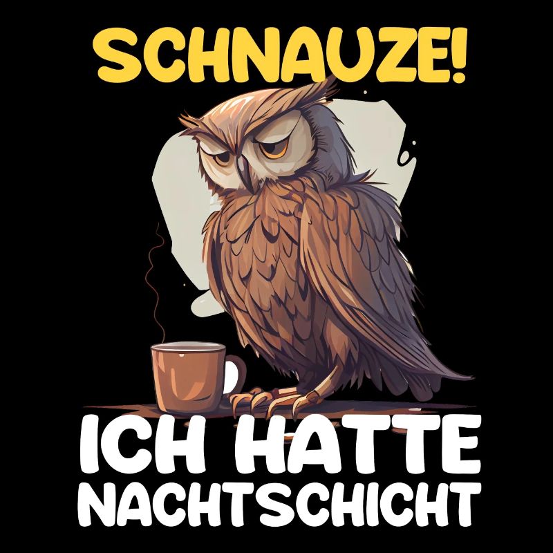 Nachtschicht Kaffee Eule Nachtdienst Schichtarbeit
